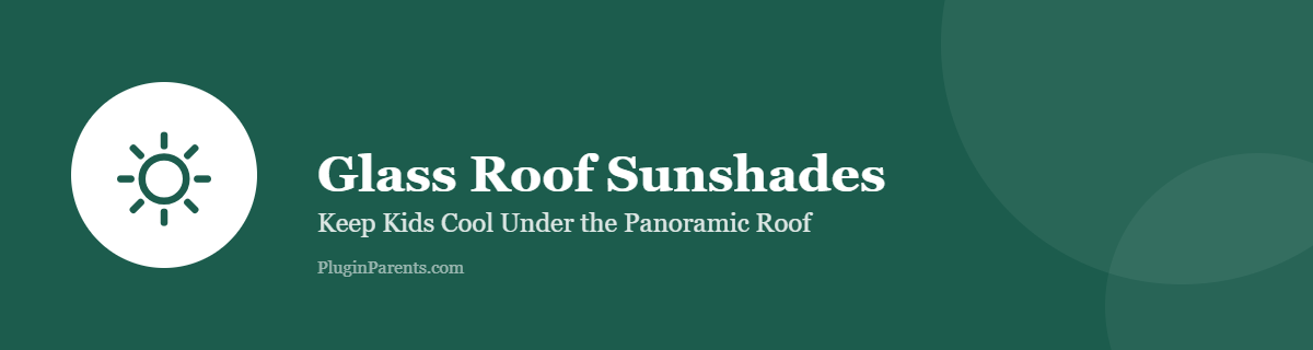 Glass Roof Sunshades