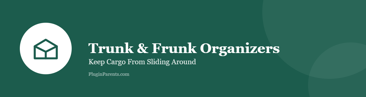 Trunk and Frunk Organizers