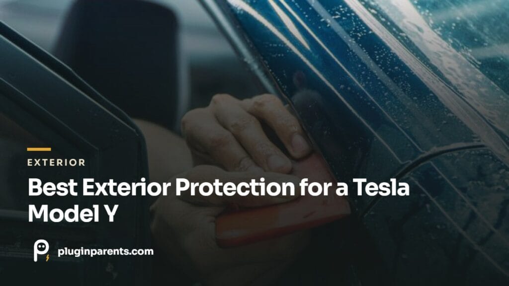Best Exterior Protection for a Tesla Model Y