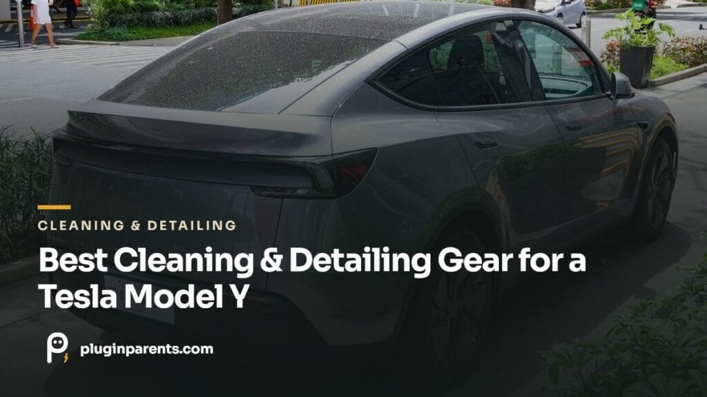 Best Cleaning & Detailing Gear for a Tesla Model Y
