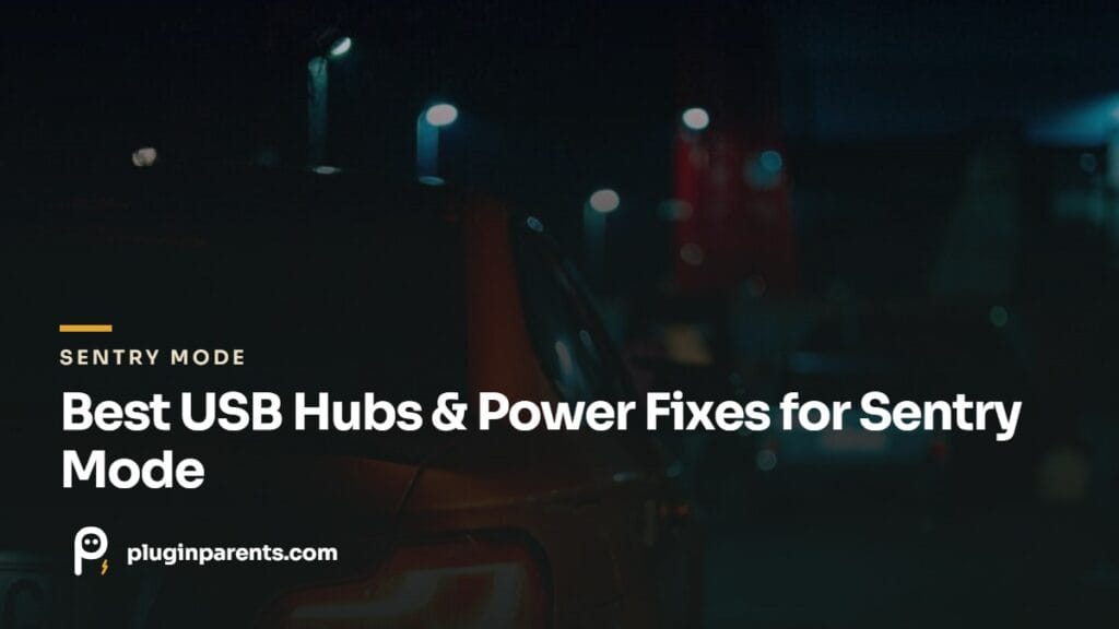 Best USB Hubs & Power Fixes for Sentry Mode