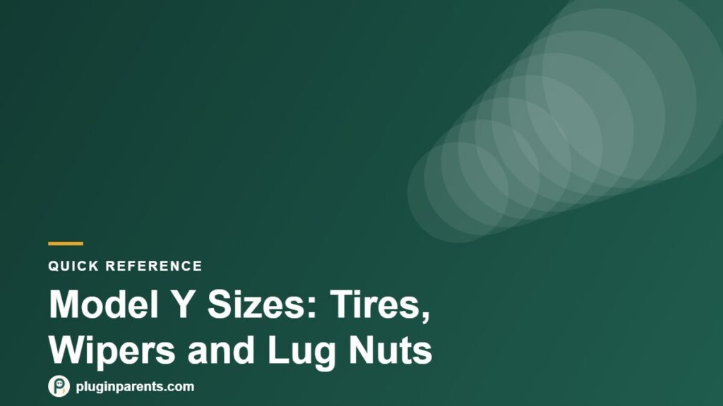 Plugin Parents header: Model Y Sizes: Tires, Wipers and Lug Nuts