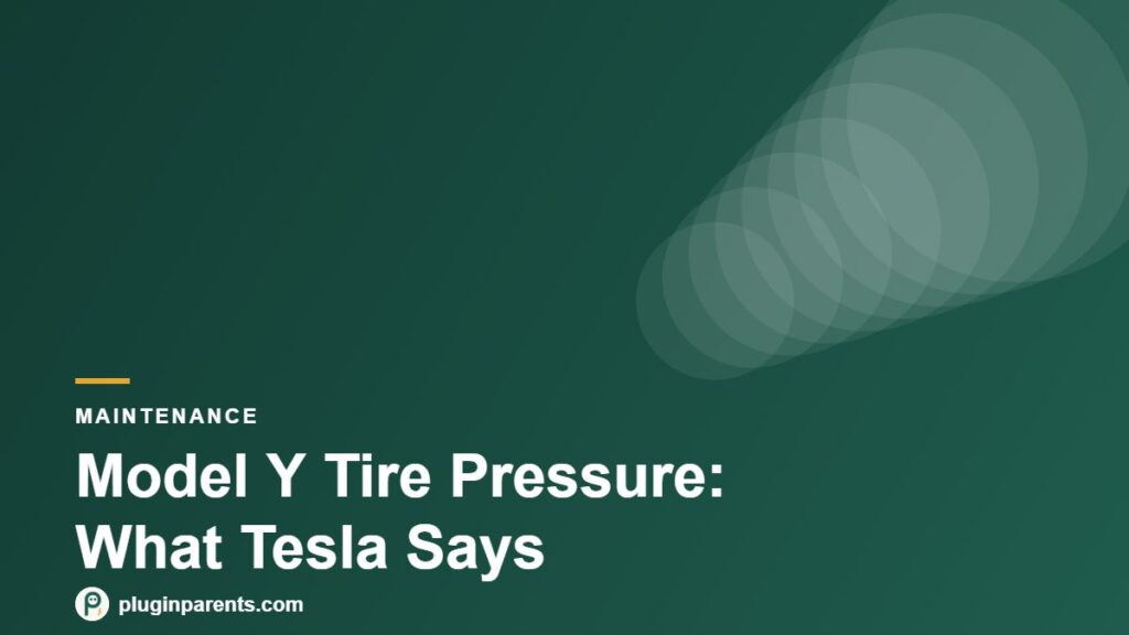 Plugin Parents header: Model Y Tire Pressure: What Tesla Says