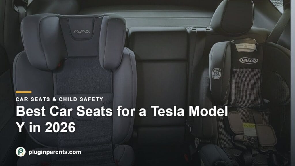 Best Car Seats for a Tesla Model Y in 2026 (photo of our own Tesla Model Y)